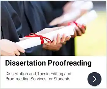 Dissertation and Thesis Editing and Proofreading Services